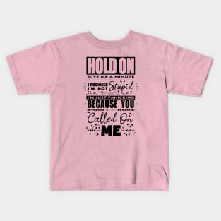 Hold On Word Art Design in Black Kids T-Shirt